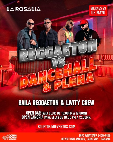 REGGAETON VS DACEHALL & PLENA BAILA REGGAETON & LIVITY CREW |LA ROSALIA VIERNES 29 DE MAYO