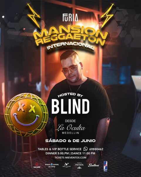 MANSION REGGAETON INTERNACIONAL HOSTED BY BLIND | SABADO 06 DE JUNIO
